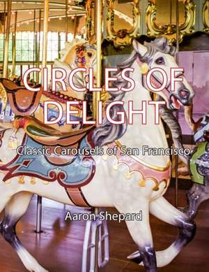 Circles of Delight de Aaron Shepard