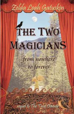 The Two Magicians de Zelda Leah Gatuskin