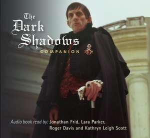 The Dark Shadows Companion de Melody Clark