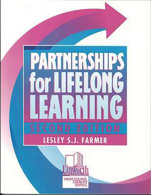 Partnerships for Lifelong Learning de Lesley S. J. Farmer