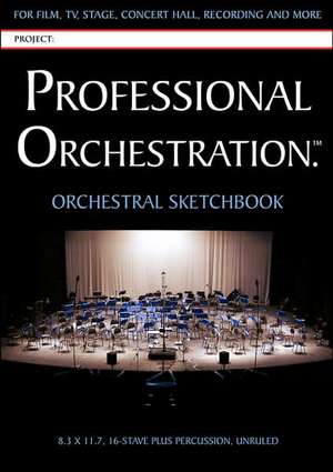 Professional Orchestration 16-Stave Unruled Orchestral Sketchbook de Peter Lawrence Alexander