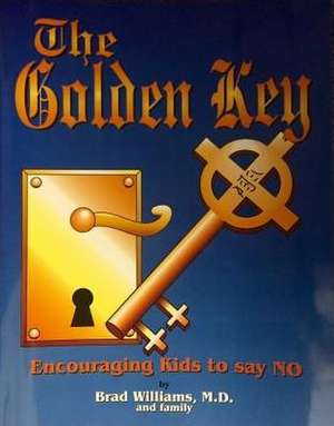 The Golden Key de Bradley MD Williams