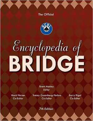 The Official ACBL Encyclopedia of Bridge [With 2 CDROMs] de Brent Manley