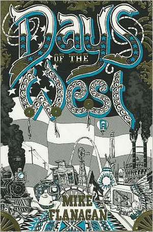 Days of the West de Mike Flanagan