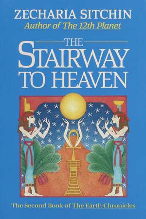 The Stairway to Heaven (Book II) de Zecharia Sitchin