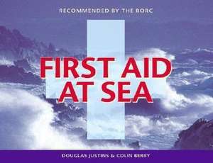 First Aid at Sea de Douglas Justins