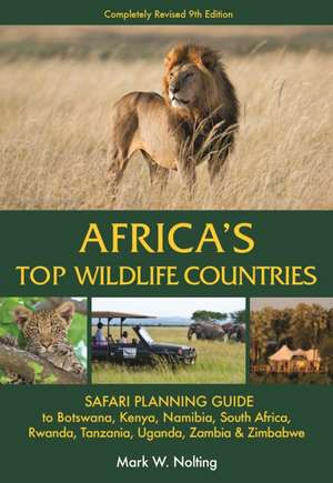 Africa's Top Wildlife Countries de Mark W. Nolting