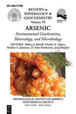 Arsenic: Environmental Geochemistry, Mineralogy, and Microbiology de Robert Bowell