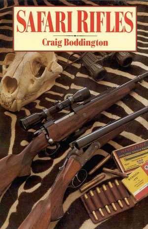 Safari Rifles de Craig Boddington