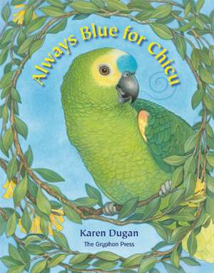 Always Blue for Chicu de Karen Dugan