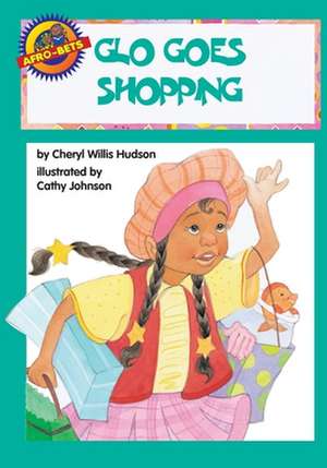 Glo' Goes Shopping de Cheryl W. Hudson