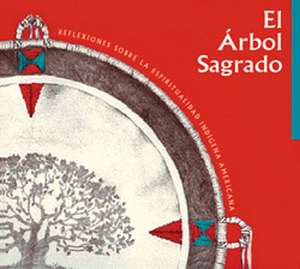 El Arbol Sagrado de Phil Lane