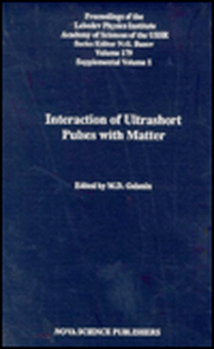 Interaction of Ultrashort Pulses with: Matter