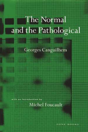 The Normal and the Pathological de Georges Canguilhem