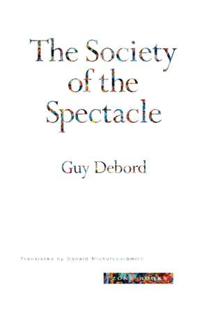 The Society of the Spectacle de Guy Debord