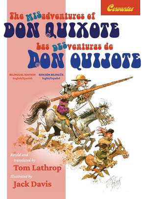 The Misadventures of Don Quixote Bilingual Edition de Miguel De Cervantes