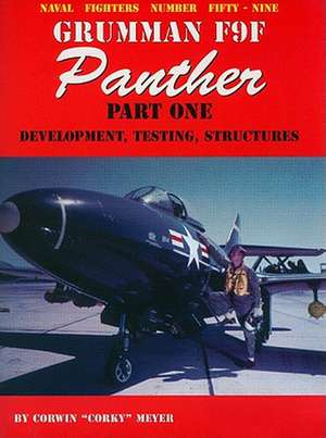 Grumman F9F Panther, Part 1: Development, Testing, Structures de Corwin Meyer