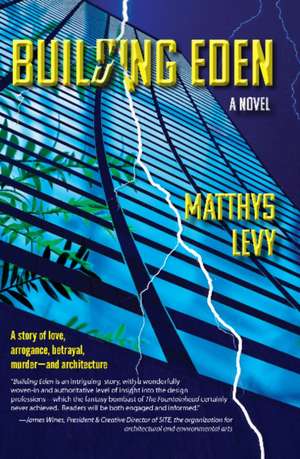 Building Eden de Matthys Levy