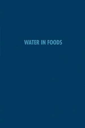 Water in Foods de Samuel A. Matz