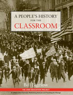 A People's History for the Classroom de Bill Bigelow