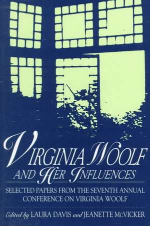 Virginia Woolf and Her Influences de Laura Davis