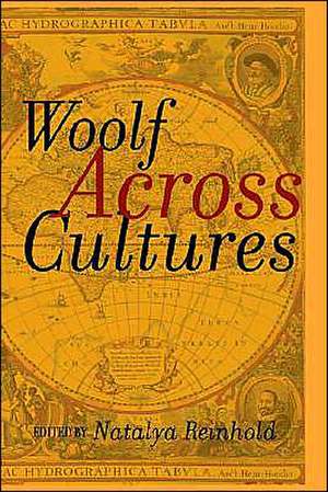 Woolf Across Cultures de Natalya Reinhold