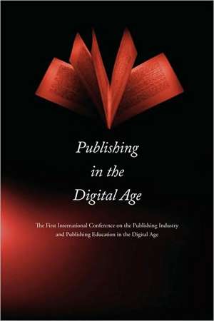 Publishing in the Digital Age de Lian Xiaochuan