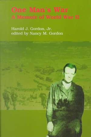 One Man's War de Harold J. Gordon