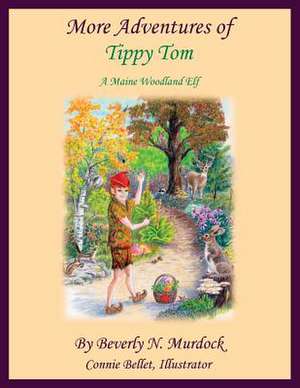 More Adventures of Tippy Tom de Beverly N. Murdock