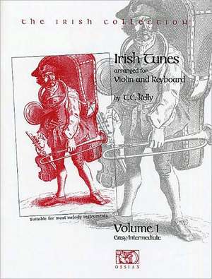 Irish Tunes - Volume One (Easy/Intermediate) de T.C. Kelly