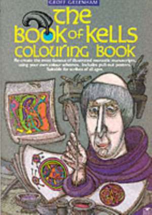 The Book Of Kells Colouring Book de Geoff Greenham