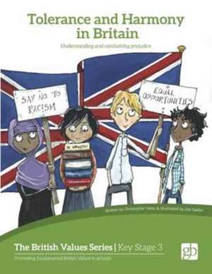 Tolerance and Harmony in Britain de Christopher Yeates