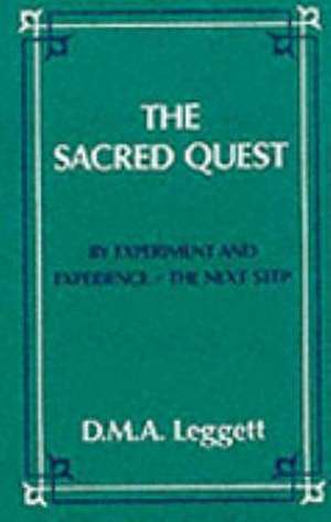 The Sacred Quest de D.M.A. Leggett