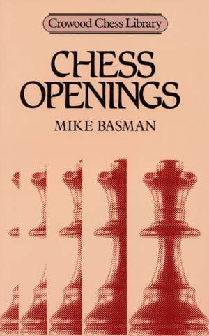 Chess Openings de Michael Basman