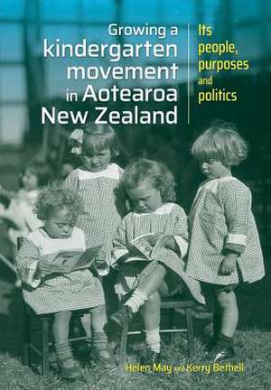 Growing a Kindergarten Movement in Aotearoa New Zealand de Helen May