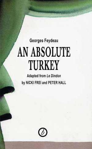 An Absolute Turkey de George Feydeau