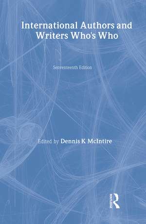 International Authors and Writers Who's Who de Dennis McIntire