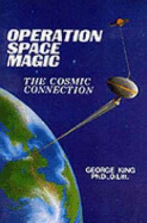 Operation Space Magic de George King