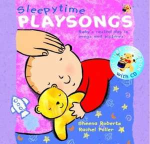 Sleepytime Playsongs de Sheena Roberts