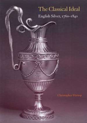 The Classical Ideal de Christopher Hartop