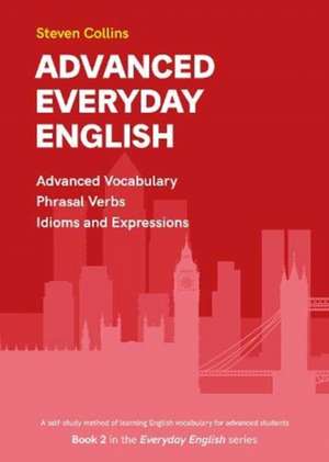 Advanced Everyday English de Steven Collins