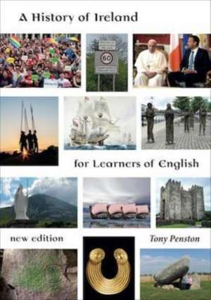 A History of Ireland for Learners of English de Tony Penston