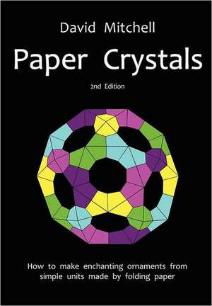 Paper Crystals de David Mitchell