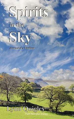 Spirits in the Sky de Lynn Quigley