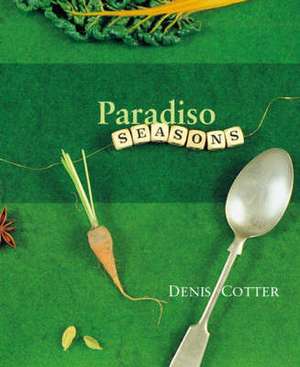 Cotter, D: Paradiso Seasons