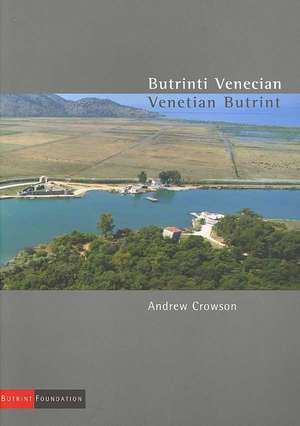 Butrinti Venecian/Venetian Butrint de Andrew Crowson