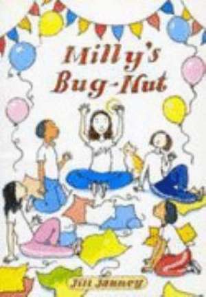 Milly's Bug-nut de Jill Janney