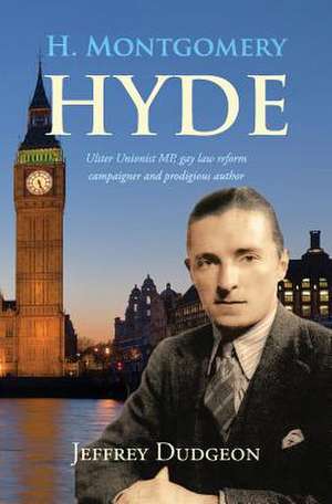 H. Montgomery Hyde de Jeffrey Dudgeon