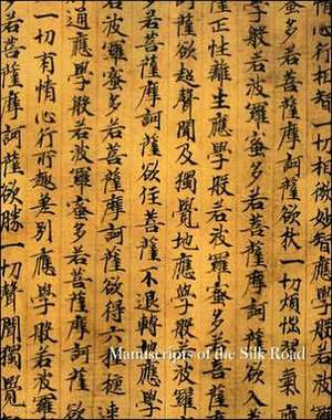 Manuscripts of the Silk Road de Ramsey Fendall