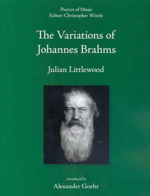 The Variations of Johannes Brahms de Julian Littlewood